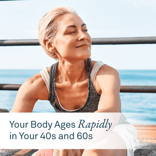 Your Body Ages Rapidly in Your 40s and 60s: Here’s How to Slow It Down - Organika Health Products