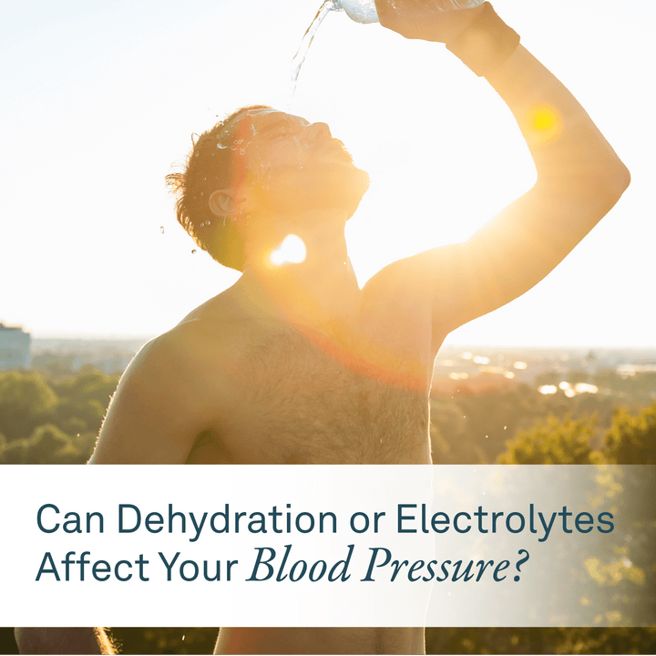 Can Dehydration or Electrolytes Affect Your Blood Pressure? - Organika Health Products