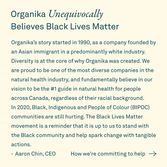 Organika Unequivocally Believes Black Lives Matter - Organika Health Products