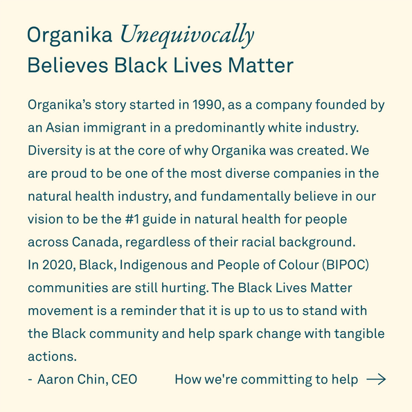 Organika Unequivocally Believes Black Lives Matter - Organika Health Products