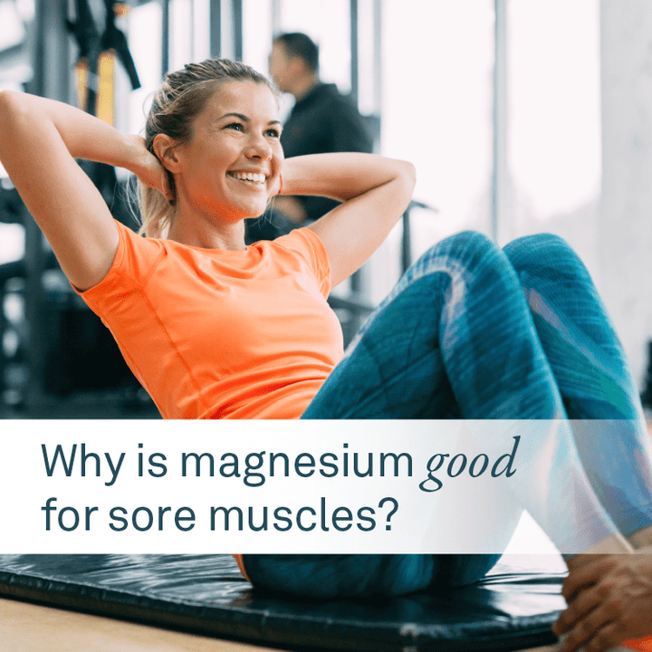 Why is Magnesium Good for Sore Muscles? - Organika Health Products