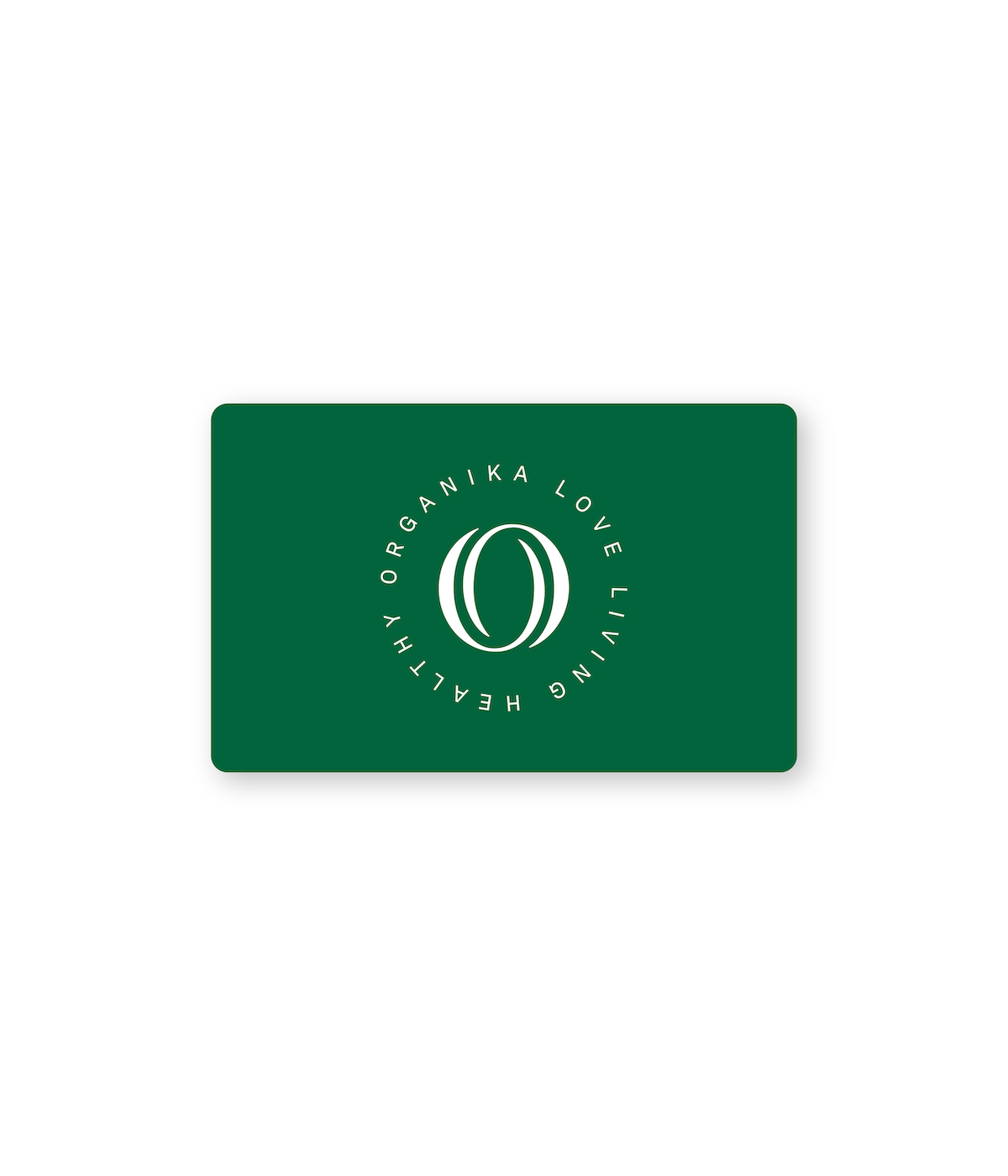 Organika e - Gift Cards - $25.00 - Organika Health Products